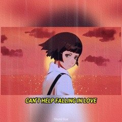 Can't Help Falling In Love (Shumi Gue Remix)