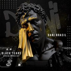 Dani Brasil - Black Tears - Special Mixed Set