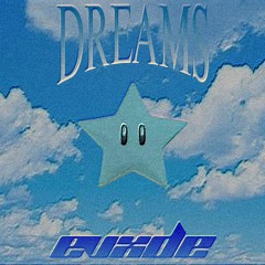 DREAMS