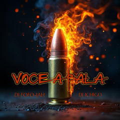 DJ FOFO-JAH x DJ ICHIGO x BELOSTARY - VOCE A BALA