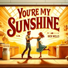 You're My Sunshine