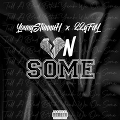 Young $tunnuh - On Some (Feat. 22Gfay) Official Audio