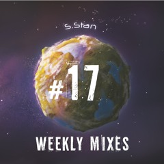 S.Stan Weekly Mixes #17 | Psychedelic Bass, Dub, Ethnic Electronica Session-3 | June 2021