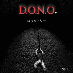 ロック・リーD.O.N.O.Vol1.-#6.Hells Paradise"Lost-Love"@MaijrScale@TheYYYSyndicate@TVHBTL@YSL@OWS@GYB