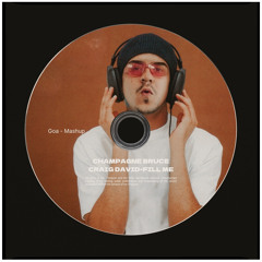 Champagne Bruce x Goa Mashup