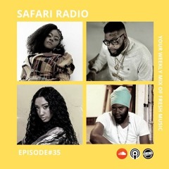 SAFARI RADIO EPISODE #35