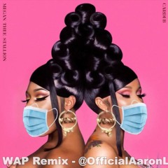 WAP Mashup - Cardi B ft. Megan Thee Stallion - (Sweet Dreams & Khia Remix) - OfficialAaronL