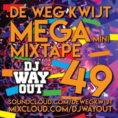 De Weg Kwijt MEGA Mini Mixtape Week 49