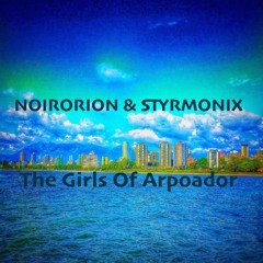 The Girls Of Arpoador (with Styrmonix)