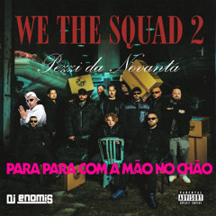 PEZZI DA NOVANTA X PARA COM A MÃO NO CHÃO - SLF, MC Topre