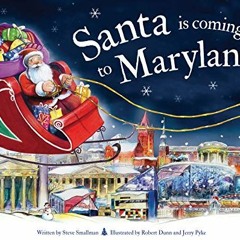[GET] KINDLE PDF EBOOK EPUB Santa Is Coming to Maryland by  Steve Smallman &  Robert Dunn 📃