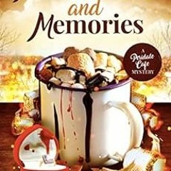 VIEW PDF 📫 Marshmallows and Memories (Peridale Cafe Cozy Mystery Book 25) by Agatha