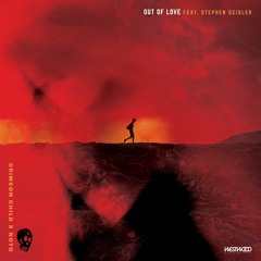 Crimson Child x NOTO - Out Of Love feat. Stephen Geisler [EDM Identity Premiere]