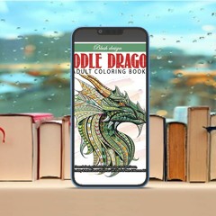 Doodle Dragons: Adult Coloring Book (Stress Relieving Creative Fun Drawings to Calm Down, Reduc