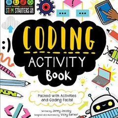 {DOWNLOAD} 📕 STEM Starters for Kids Coding Activity Book: Packed with Activities and Coding Facts!