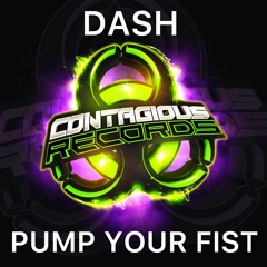 [CR0185] Dash - Pump Your Fist (Out Now)