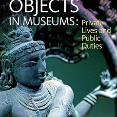 ⚡Read🔥PDF Religious Objects in Museums: Private Lives and Public Duties