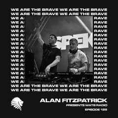 We Are The Brave Radio 125 (Guest Mix by Spektre)