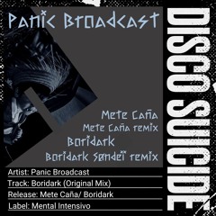 Panic Broadcast - Boridark (Original mix) [Mental Intensivo]