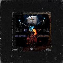 Between Worlds (2024 Edit)