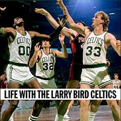 [VIEW] EBOOK ✉️ Wish It Lasted Forever: Life with the Larry Bird Celtics by  Dan Shau