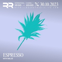Rocket Radio Espresso #032 w/  Miloš