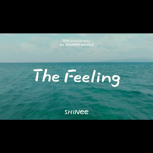 SHINEE 샤이니 - 'The Feeling' _ Shinee 'The Feeling' _ SHINee 'The Feeling '