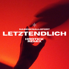 MC Windhund - Letztendlich | HRDTKK Remix
