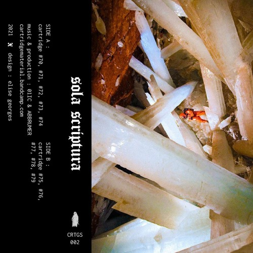 SOLA SCRIPTURA (01IC & ABBRUMER) - CARTRIDGE SERIES 002  TEASER (CRTGS002) 20 COPIES [SOLD OUT]