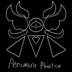 Penumbra Phantasm V1 (Quartz The Goat Cover)