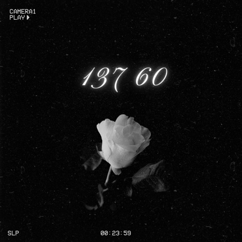 137 60 "Let Go" (prod. ayyfewtile)