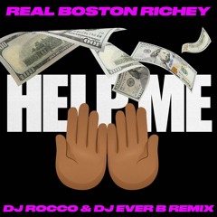 Real Boston Richey - Help Me (DJ ROCCO & DJ EVER B Remix) *CLICK BUY FOR FULL VERSION*