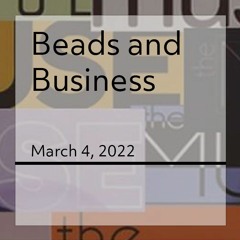 Beads and Business