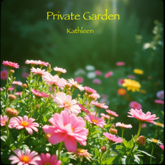 Private Garden (Kathleen)