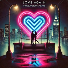 Timbaland - Love Again (Mitchell Frederick ReWire) *Contest Submission*