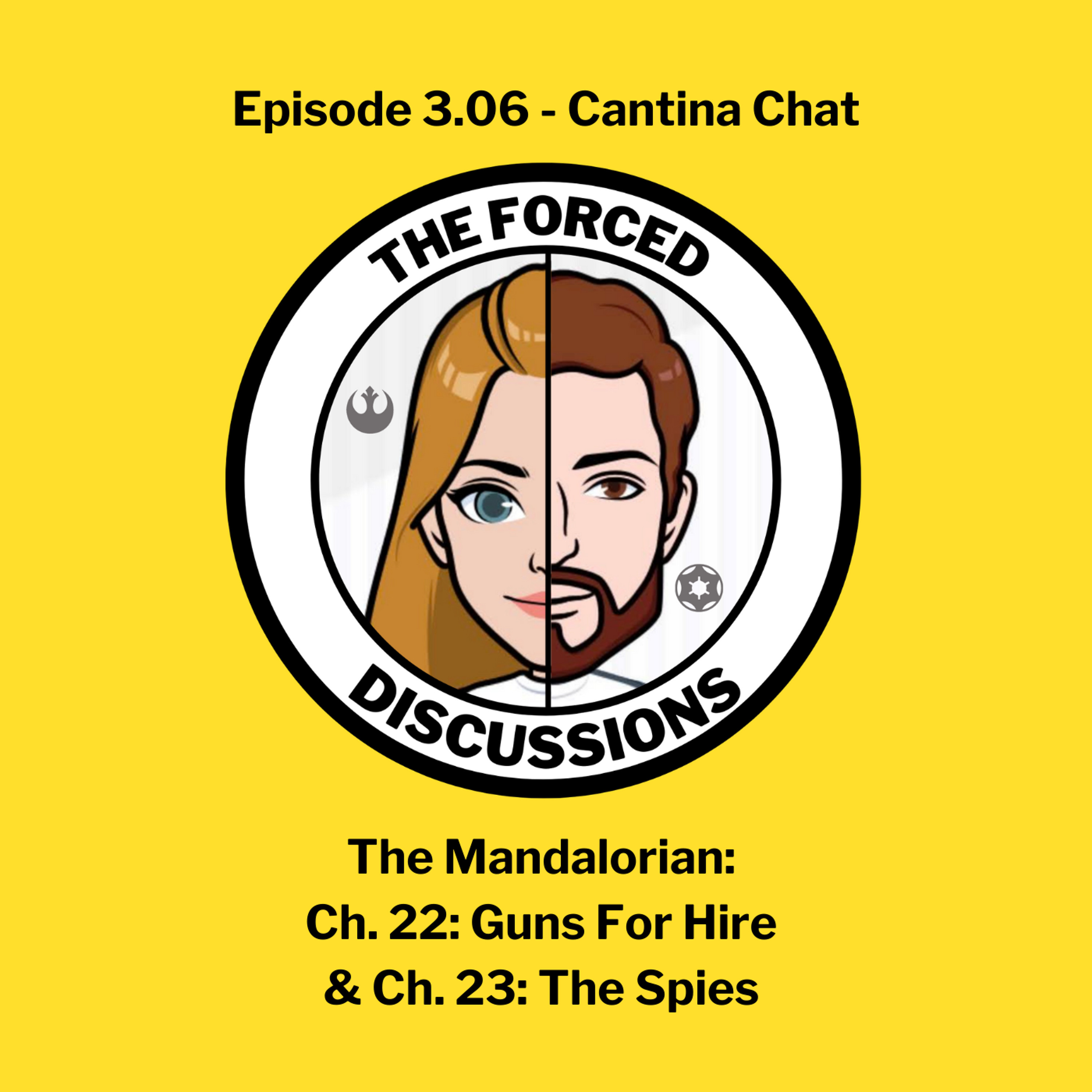 Ep. 3.06 Cantina Chat - The Mandalorian: Ch. 22 & 23 episode artwork