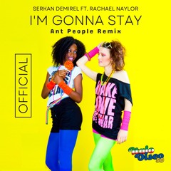 Serkan Demirel - I'm Gonna Stay (Italo Disco 80) Ant People Remix