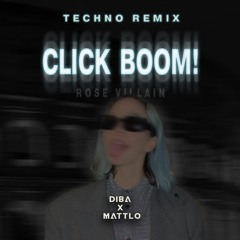Rose Villain - Click Boom! (DIBA & MATTLO Techno Remix) (FILTERED COPY)