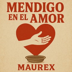 Mendigo En El Amor