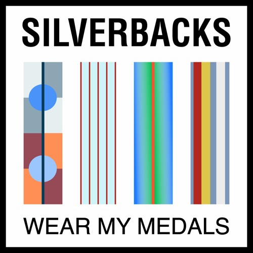 Silverbacks - Wear My Medals