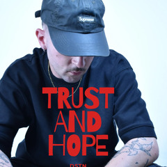 TRUST AND HOPE