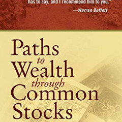 [FREE] PDF 📪 Paths to Wealth Through Common Stocks by  Philip A. Fisher &  Kenneth L