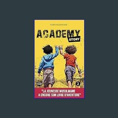 #^Ebook 📖 Academy Story - Tome 2 (French Edition) <(DOWNLOAD E.B.O.O.K.^)