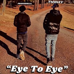 TMONEY X PBANKROLLL "Eye To Eye"