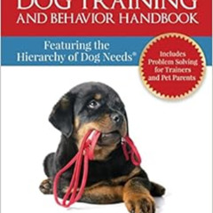FREE EBOOK 💚 The Do No Harm Dog Training and Behavior Handbook: Featuring the Hierar
