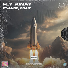 e'VANSE, Onait - Fly Away