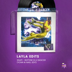 Snap! - Rhythm Is A Dancer (Yonn & Nael Layla Edit)