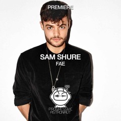 PREMIERE: Sam Shure - Fae (Original Mix) [Stil Vor Talent]