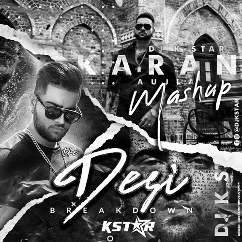 Stream The Desi Break Down Week 5 Karan Aujla 2022 by DJ KStar