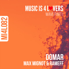 Max Mignot & Rameff - Domar (Original Mix) [Music is 4 Lovers] [MI4L.com]